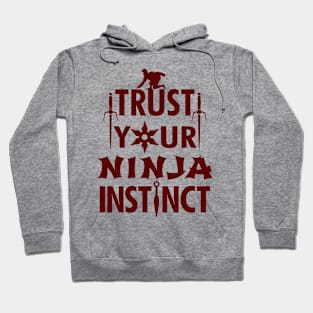 Ninja Ninjutsu Warrior Saying Typographic Quote Hoodie